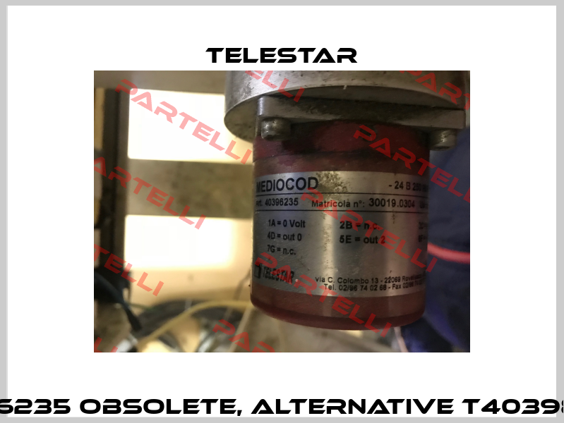 40396235 obsolete, alternative T40398869  Telestar