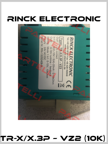TR-X/X.3P – VZ2 (10K)  Rinck Electronic