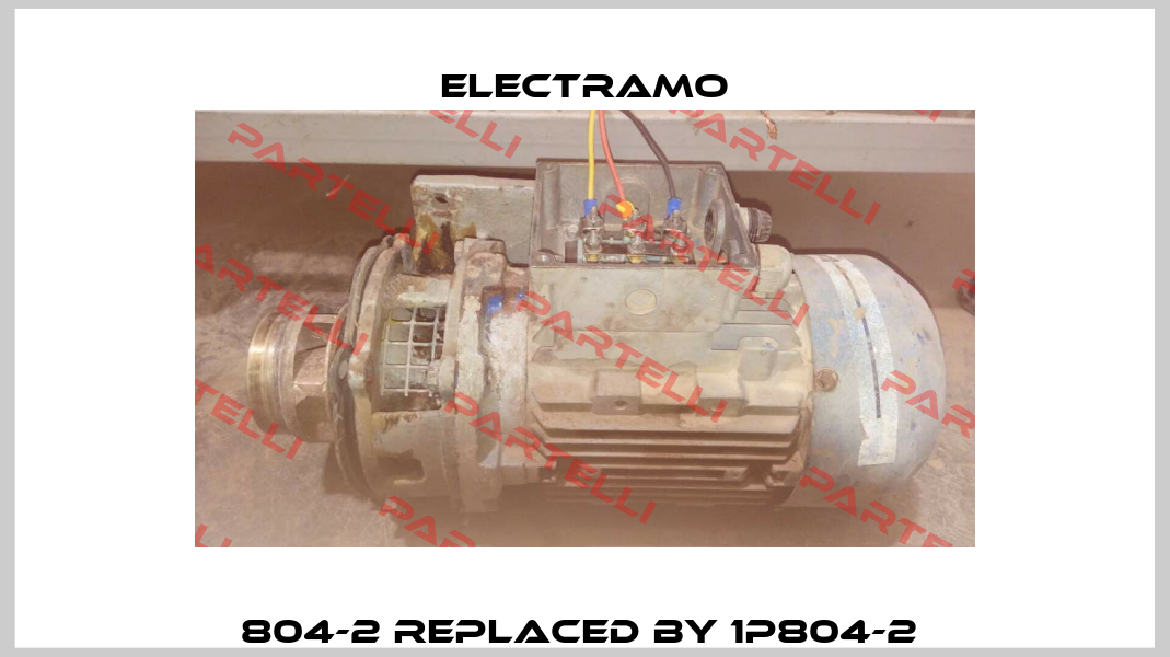 804-2 replaced by 1P804-2  Electramo