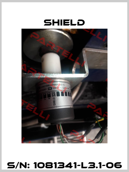 S/N: 1081341-L3.1-06 Shield