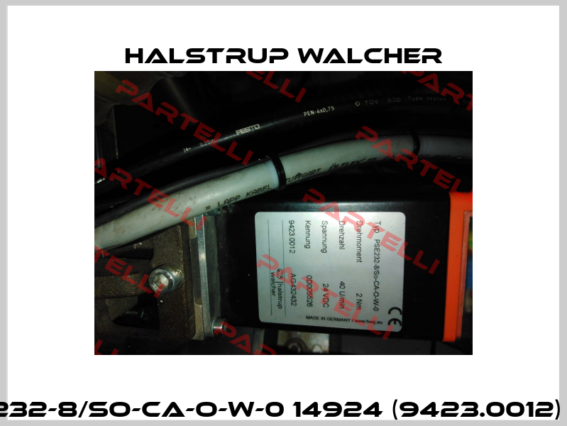 PSE232-8/So-CA-O-W-0 14924 (9423.0012) OEM Halstrup Walcher