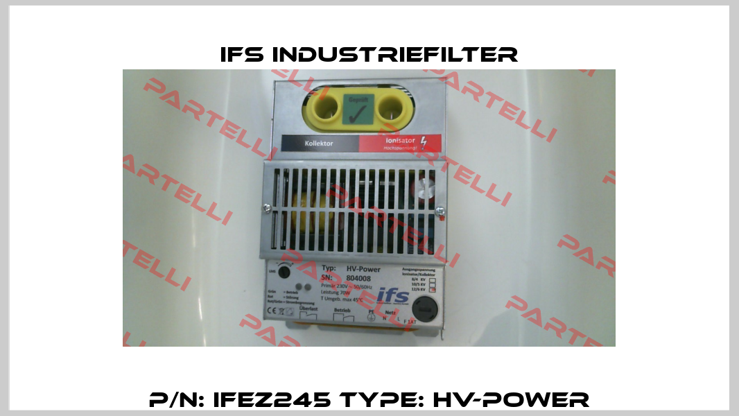 P/N: IFEZ245 Type: HV-Power IFS Industriefilter