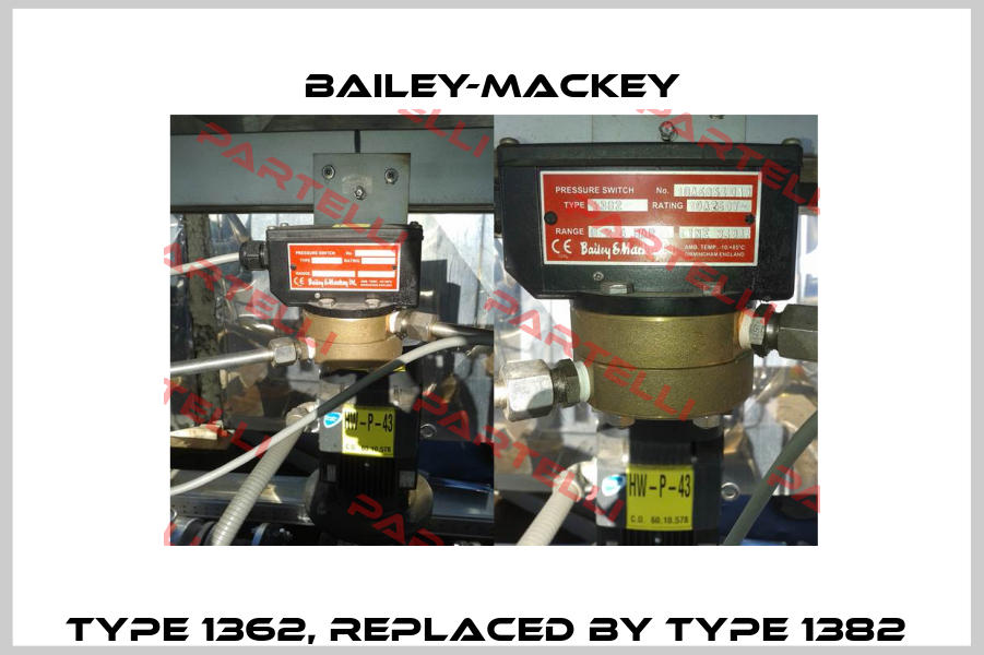 Type 1362, replaced by Type 1382  Bailey-Mackey