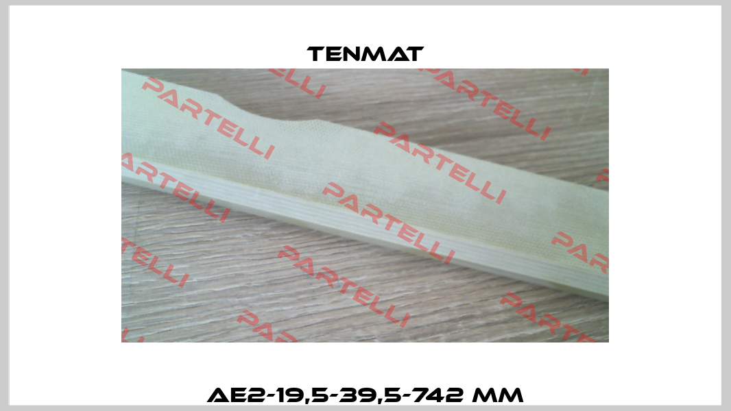 AE2-19,5-39,5-742 mm TENMAT