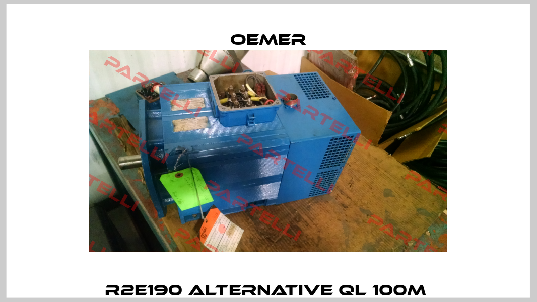 R2E190 alternative QL 100M  Oemer