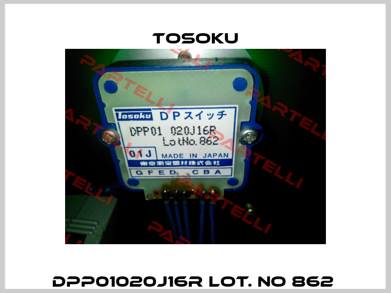 DPP01020J16R Lot. No 862  TOSOKU