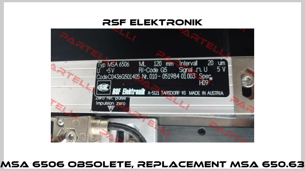 MSA 6506 obsolete, replacement MSA 650.63 Rsf Elektronik