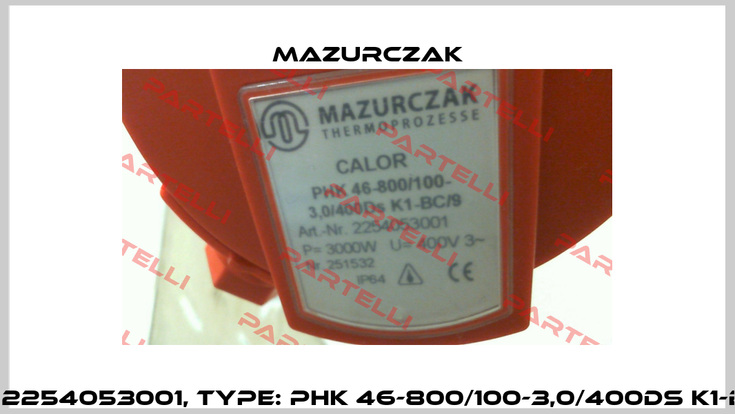 P/N: 2254053001, Type: PHK 46-800/100-3,0/400Ds K1-BC/9 Mazurczak