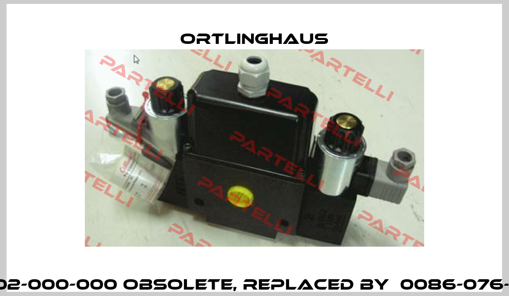 0-086-076-02-000-000 obsolete, replaced by  0086-076-03-000000  Ortlinghaus