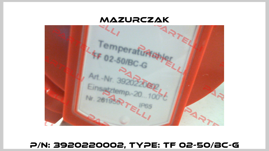 P/N: 3920220002, Type: TF 02-50/BC-G Mazurczak