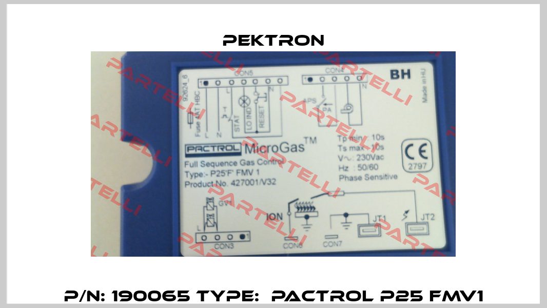 P/N: 190065 Type:  Pactrol P25 FMV1 Pektron