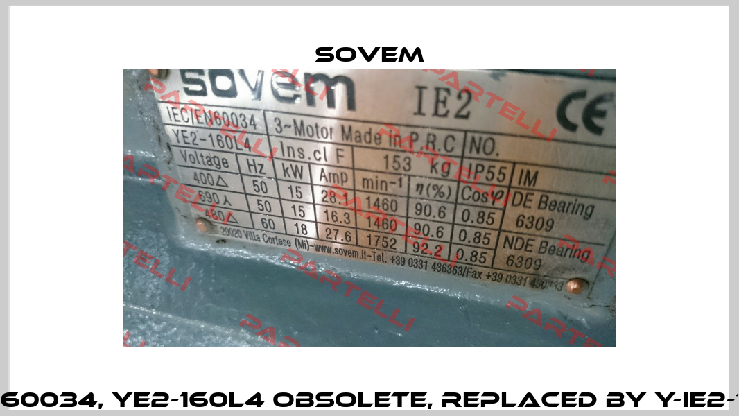 IEC/EN60034, YE2-160L4 obsolete, replaced by Y-IE2-160L4  Sovem