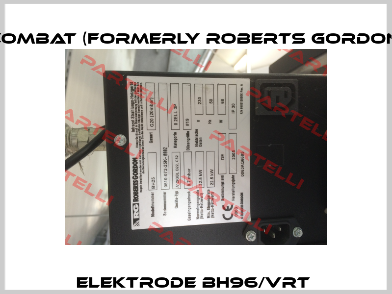 Elektrode BH96/VRT  Combat (formerly Roberts Gordon)