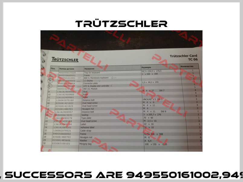 128 900 V - obsolete products , successors are 949550161002,949586390003 and 949586390006  Trützschler