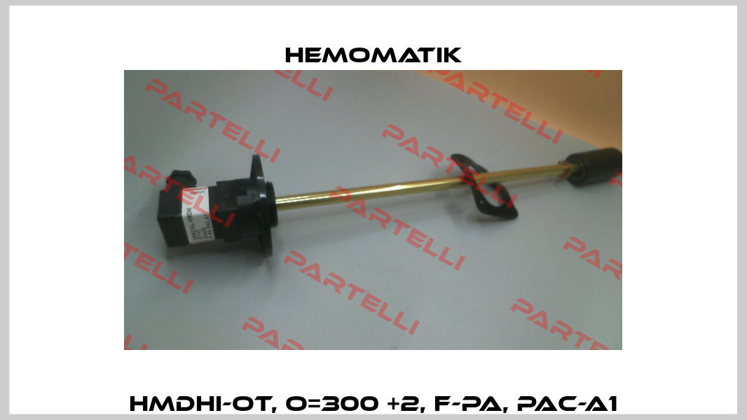 HMDHI-OT, O=300 +2, F-PA, PAC-A1 Hemomatik