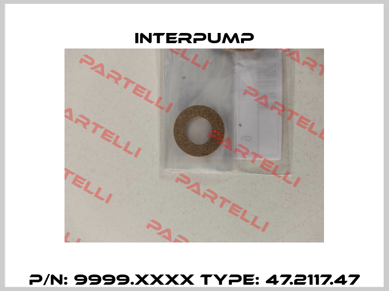P/N: 9999.XXXX Type: 47.2117.47 Interpump