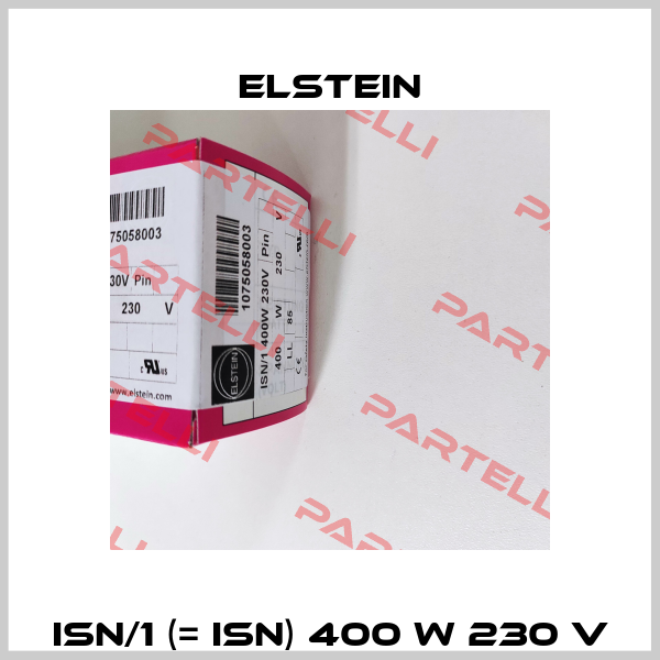 ISN/1 (= ISN) 400 W 230 V Elstein