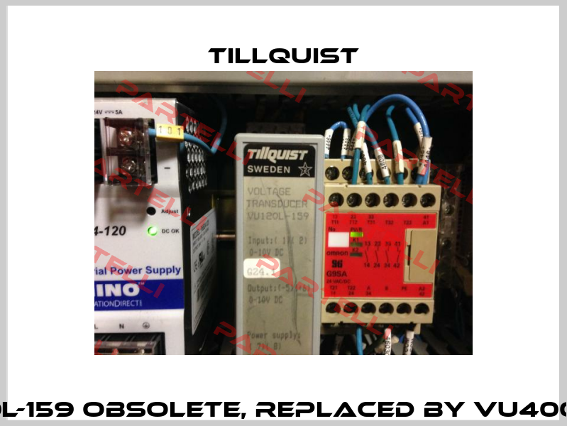 VU120L-159 obsolete, replaced by VU400L-159  Tillquist