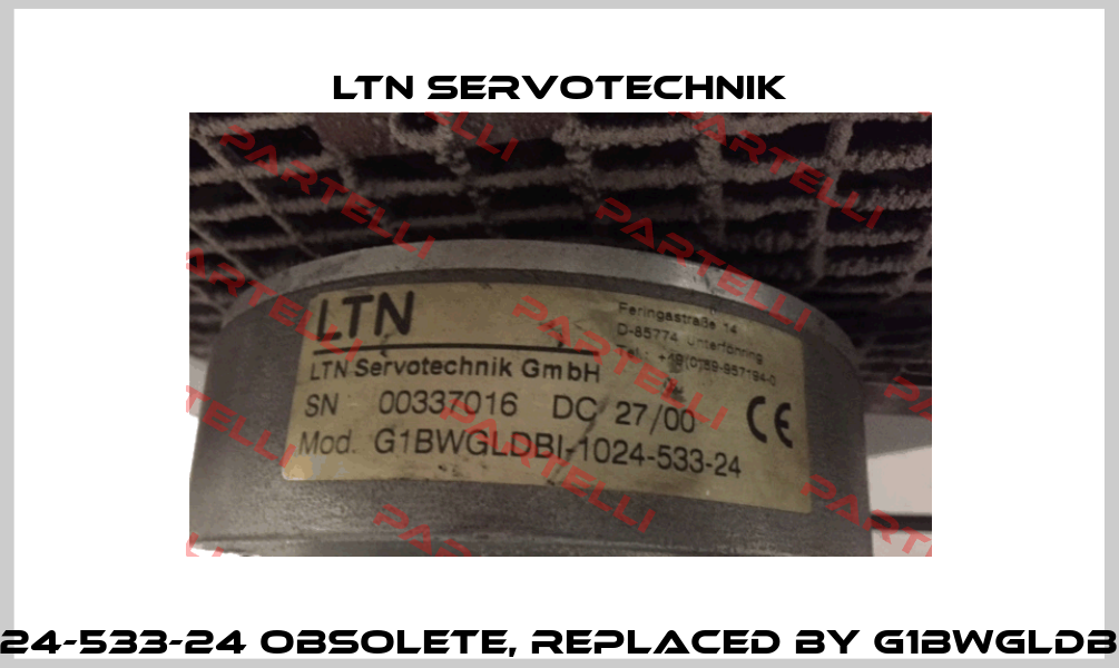 G1BWGLDBI-1024-533-24 obsolete, replaced by G1BWGLDBI-1024-5F3-24 Ltn Servotechnik