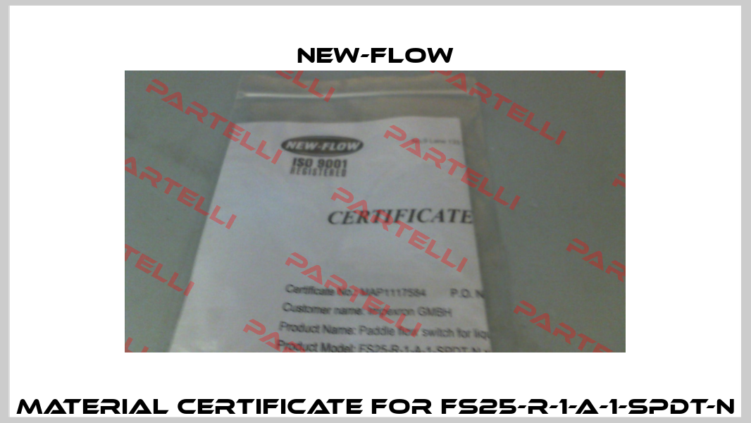 Material certificate for FS25-R-1-A-1-SPDT-N New-Flow