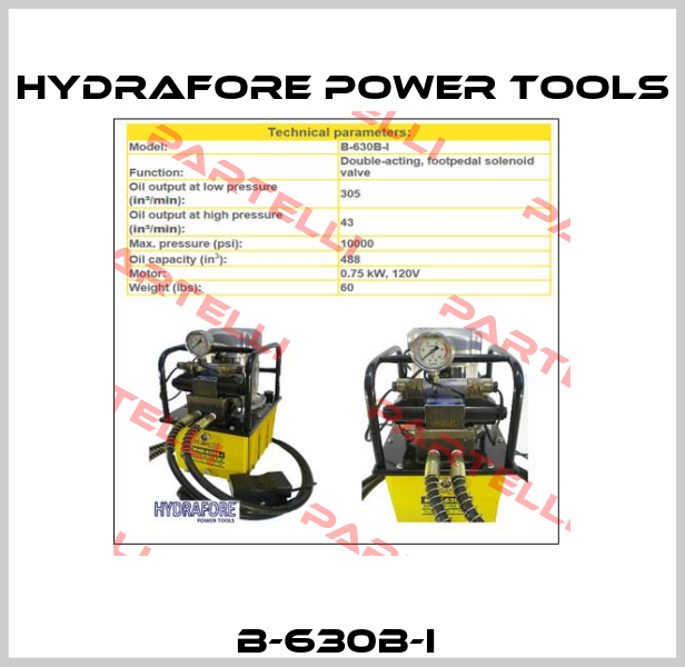 B-630B-I  Hydrafore Power Tools