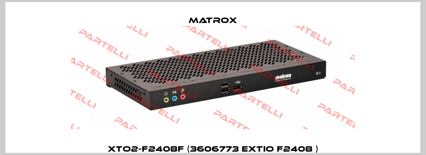 XTO2-F2408F (3606773 Extio F2408 ) Matrox