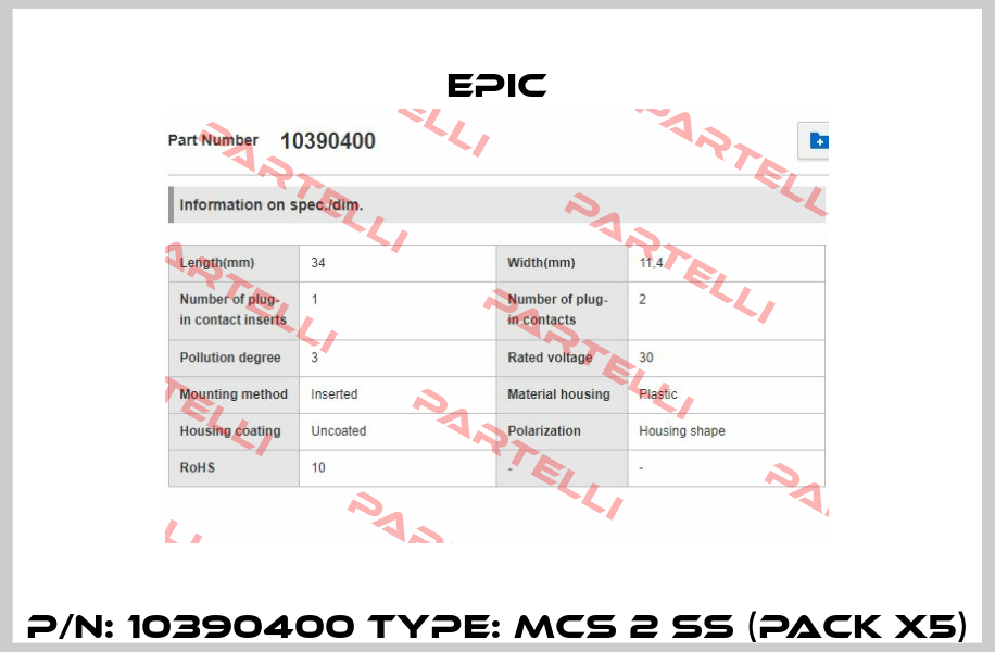 P/N: 10390400 Type: MCS 2 SS (pack x5) Epic