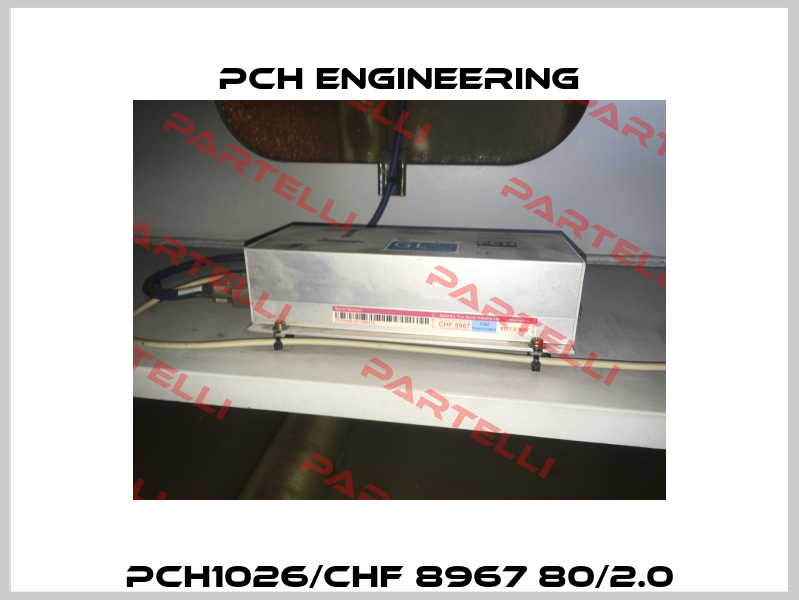 PCH1026/CHF 8967 80/2.0 PCH Engineering