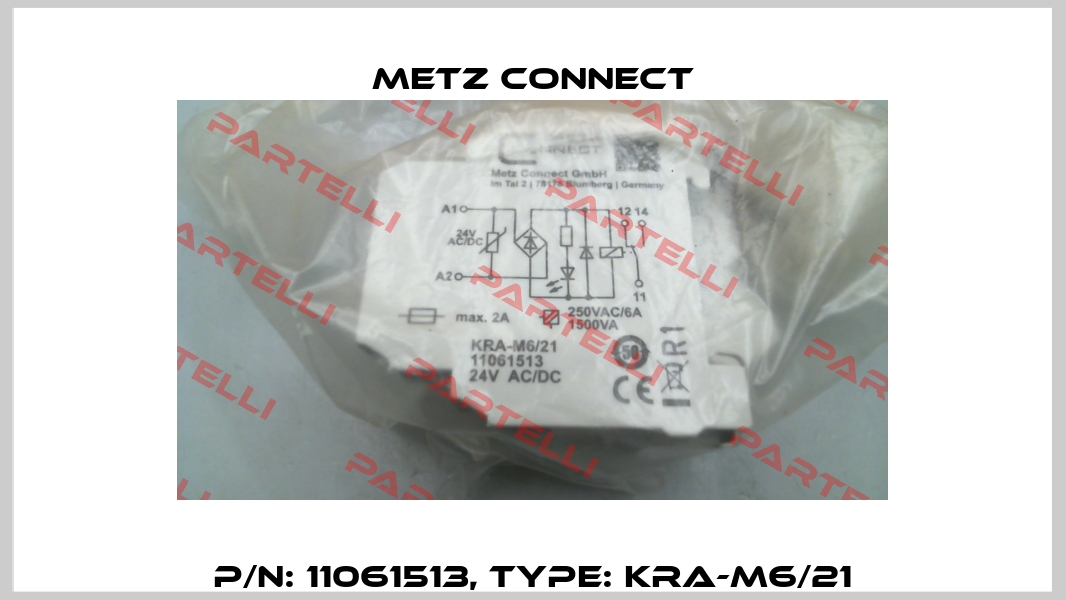 P/N: 11061513, Type: KRA-M6/21 Metz Connect