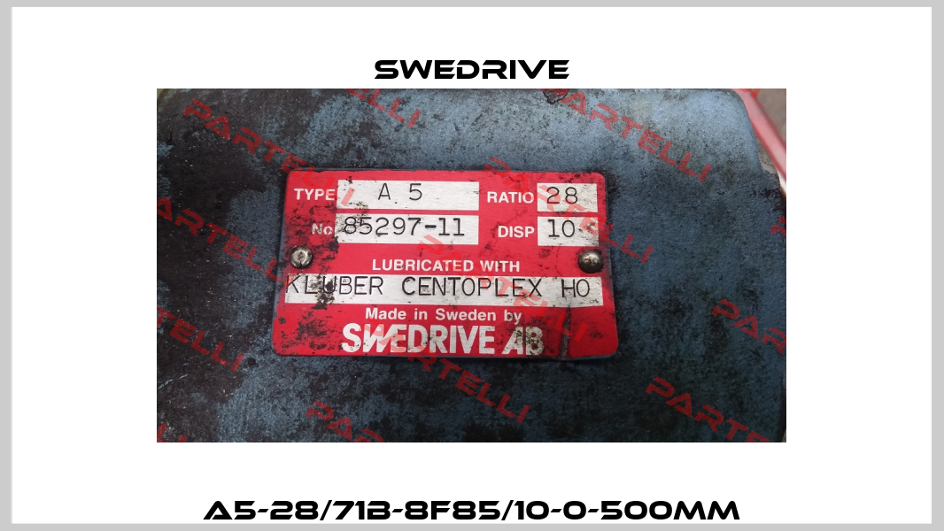 A5-28/71B-8F85/10-0-500mm Swedrive