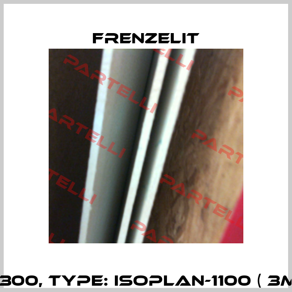 05 0150 0300, Type: Isoplan-1100 ( 3mm thick ) Frenzelit