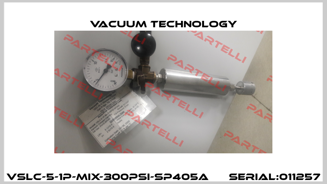 VSLC-5-1P-MIX-300PSI-SP405A      SERIAL:011257 Vacuum Technology