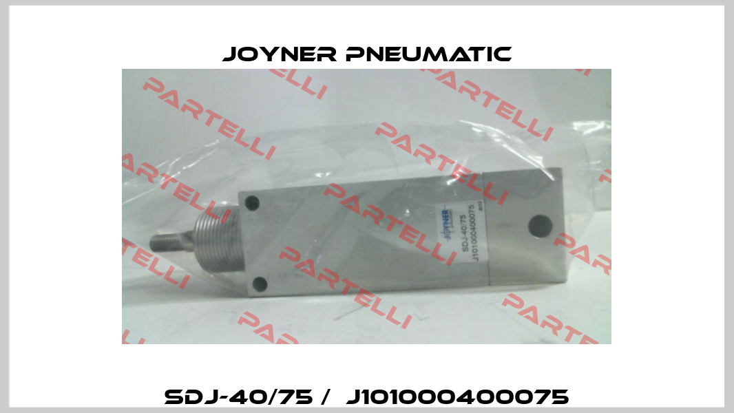 SDJ-40/75 /  J101000400075 Joyner Pneumatic