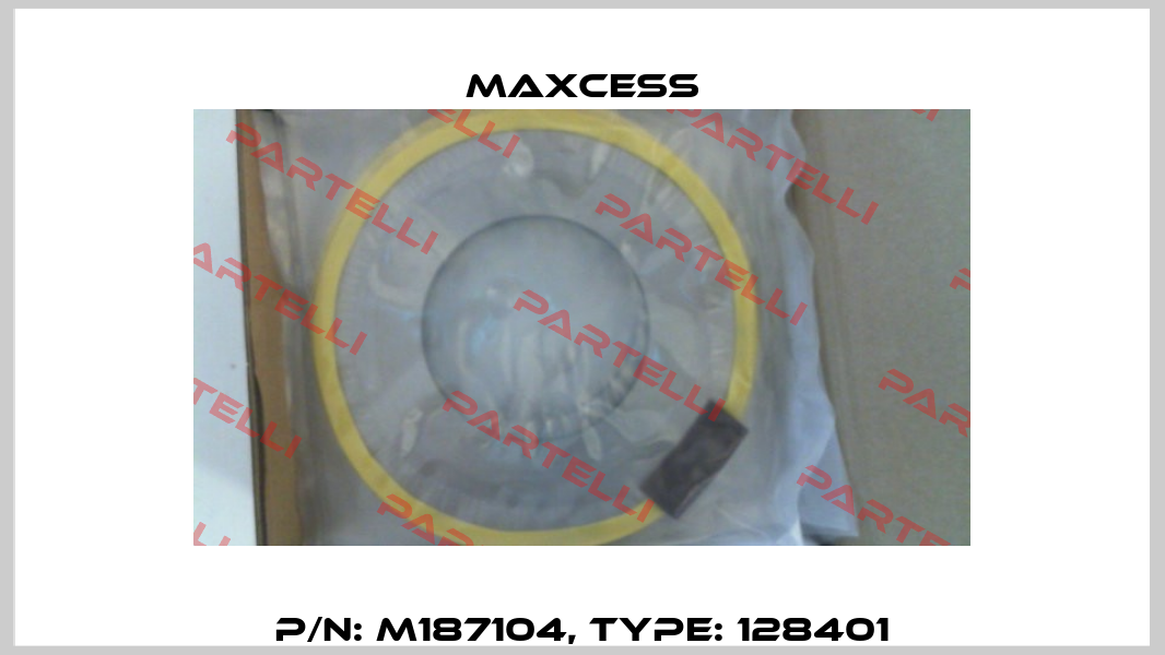P/N: M187104, Type: 128401 Maxcess