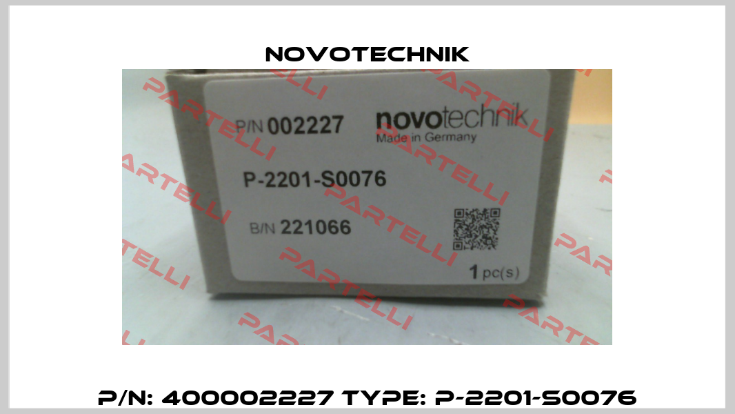 P/N: 400002227 Type: P-2201-S0076 Novotechnik