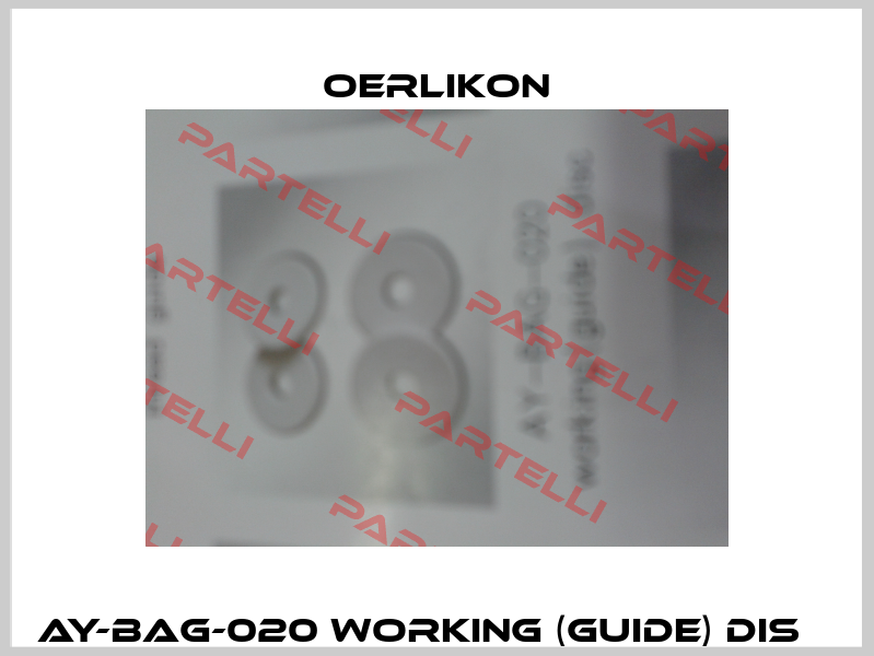 AY-BAG-020 working (guide) disс  Oerlikon