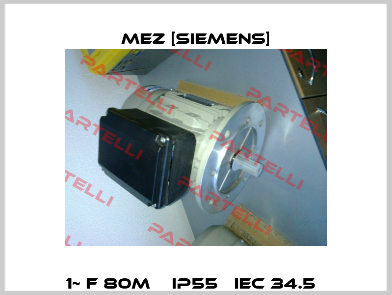 1~ F 80M    IP55   IEC 34.5   MEZ [Siemens]