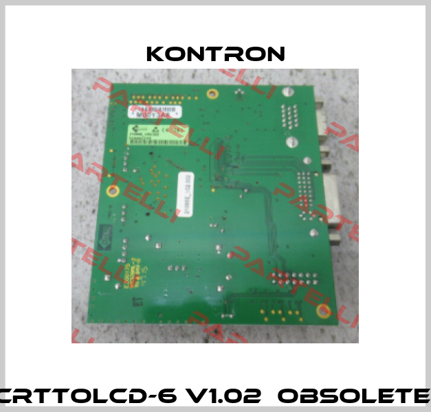 CRTTOLCD-6 V1.02  Obsolete  Kontron