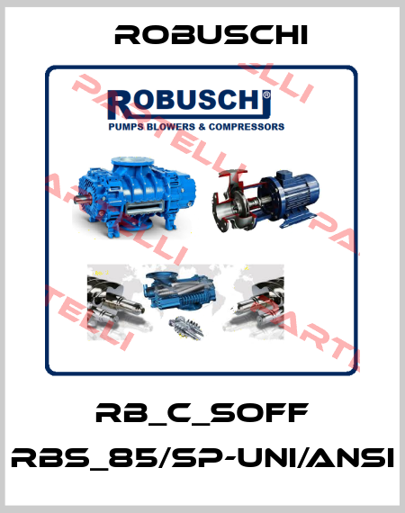 RB_C_SOFF RBS_85/SP-UNI/ANSI Robuschi