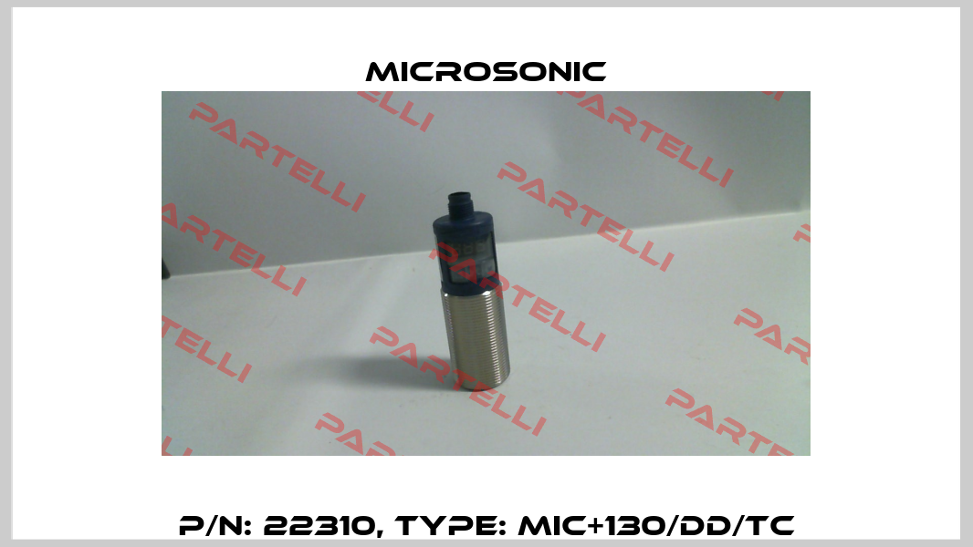 p/n: 22310, Type: mic+130/DD/TC Microsonic